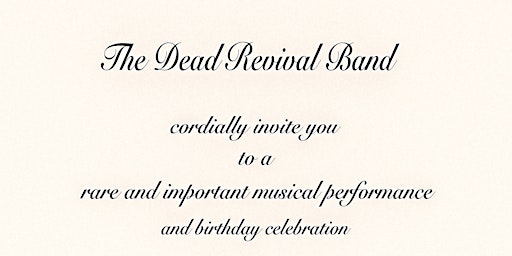 Image principale de THE DEAD REVIVAL BAND at The Summit Music Hall - Saturday May 18