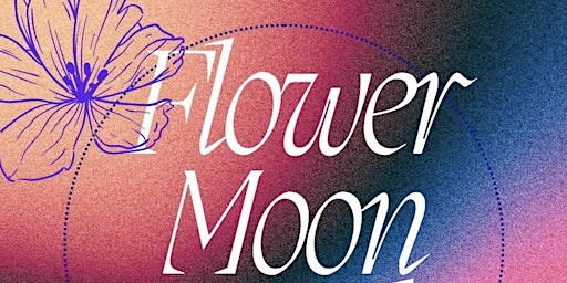 Imagem principal de Flower Moon Sounds- Live Sound Bath