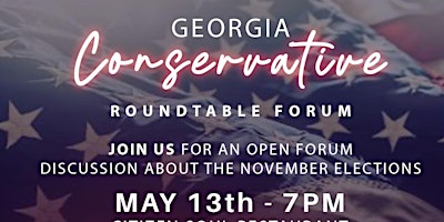 Conservative Roundtable Open Forum primary image