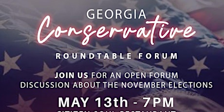 Conservative Roundtable Open Forum