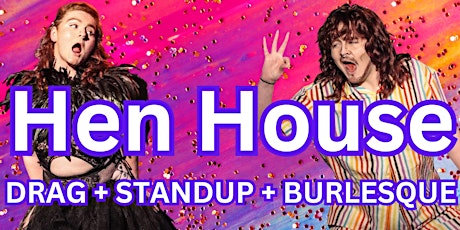 KENNY ROOSTER'S BIRTHDAY Hen House: Drag, Stand Up, Burlesque Show