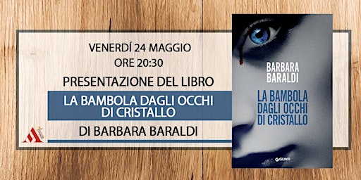 Hauptbild für Barbara Baraldi presenta il libro "La bambola dagli occhi di cristallo"
