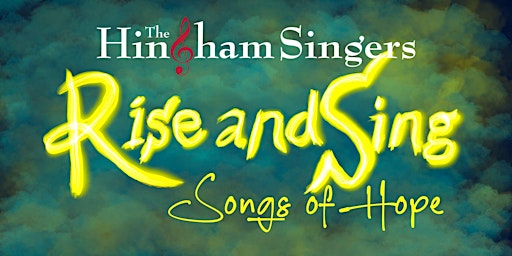 Imagen principal de The Hingham Singers Present Rise and Sing: Songs of Hope
