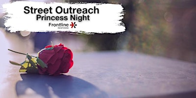 Primaire afbeelding van Anti Sex Trafficking | Out of Darkness Street Outreach - Princess Night