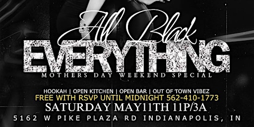 “ALL BLACK AFFAIR” Mothers Day Weekend SPECIAL primary image