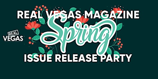Imagem principal do evento Real Vegas Magazine Spring Issue Release Party