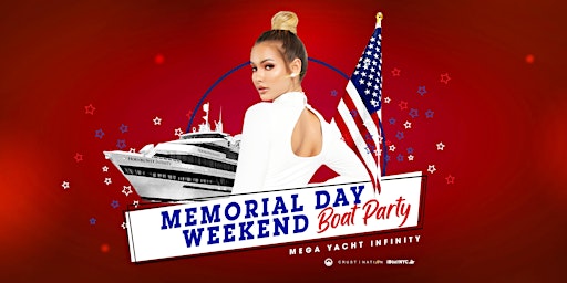 Primaire afbeelding van MEMORIAL DAY Weekend - Sunday Boat Party Yacht Cruise NYC