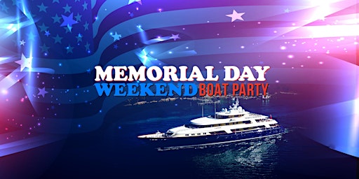 MEMORIAL DAY Weekend - Sunset Boat Party Yacht Cruise NYC primary image