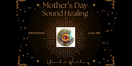 Primaire afbeelding van Mother's Day Sound and Song Healing Session
