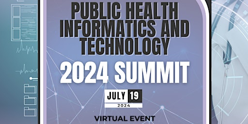 2024 Public Health Informatics and Technology Summit primary image
