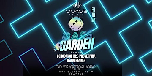 Friday 5/10 | WaveGarden Presents: Bass Garden Afters