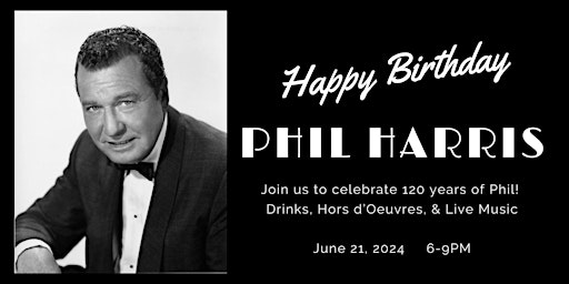 Hauptbild für Phil Harris Birthday Gala