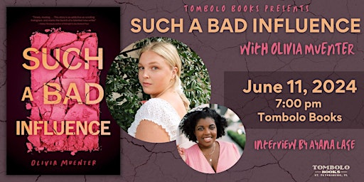 Image principale de Such a Bad Influence: An Evening with Olivia Muenter