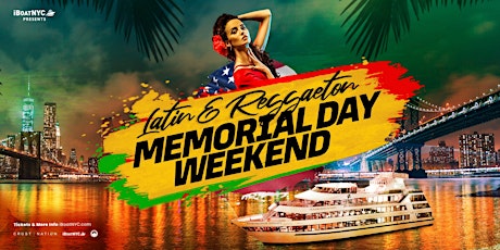 #1 LATIN & REGGAETON Memorial Day Weekend Party - Sunday Yacht Cruise Boat