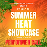 Imagem principal de Serpentine Studios Summer Heat Showcase