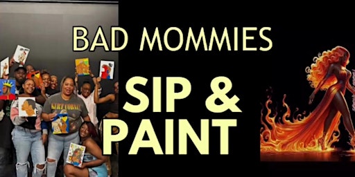 Paint & sip   (Bad Mommies night out) primary image