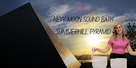 New Moon Sound Bath in Summerhill Pyramid