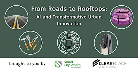 From Roads to Rooftops: AI and Transformative Urban Innovation (Virtual) primary image