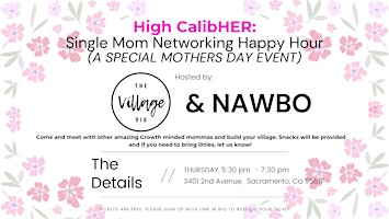 Immagine principale di Single Mom Happy Hour with The Village 916 x NAWBO 