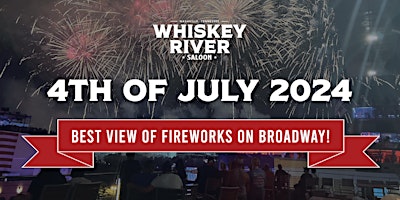 Primaire afbeelding van Whiskey River Saloon 4th of July Sky Bar Pass