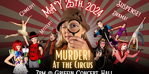 Imagem principal do evento MURDER! At The Circus - Interactive Murder Mystery Show