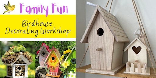 Imagem principal do evento Family Fun Birdhouse Decorating Workshop