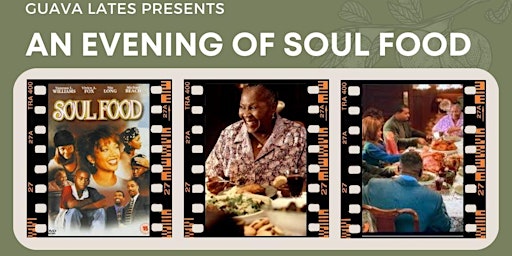 Imagem principal do evento Guava Lates Presents An Evening of Soul Food