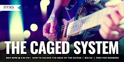 Imagem principal do evento The Caged System: Unlock the Neck of the Guitar