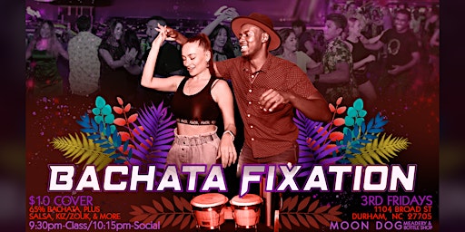 Primaire afbeelding van Bachata Fixation – FREE Class & Latin Dance Party!