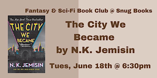 June Fantasy & Sci-Fi Book Club - The City We Became by N.K. Jemisin primary image
