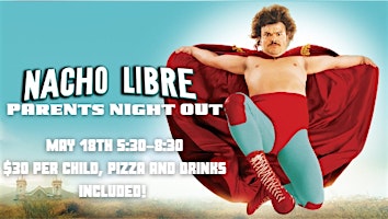 Nacho Libre Parents Night Out - Premier Martial Arts primary image