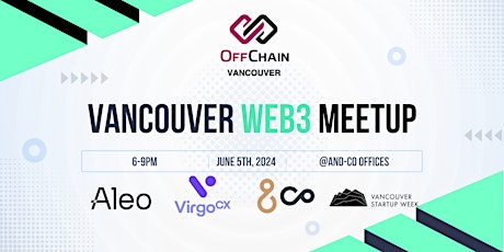 OffChain Vancouver Web3 Meetup - June 2024