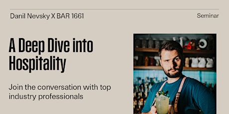A Deep Dive into Hospitality with Danil Nevsky & Guests