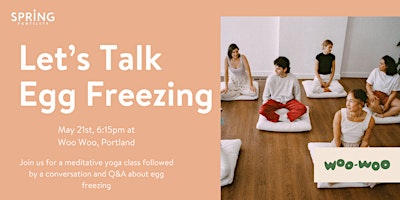 Imagen principal de Let's Talk Egg Freezing: Meditation & Conversation at woo-woo