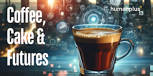 Primaire afbeelding van Futures Brew: The Future of Human Connection in an Digital World