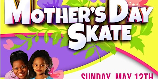 Imagen principal de Moms Skate Free on Mother Day - United Skates Columbus