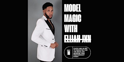 Imagem principal do evento Model Magic with Elijah JXN: BEAU JXN MUSEUM's Free Photoshoot Event