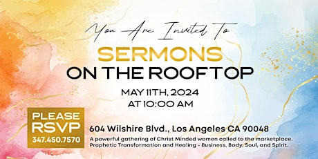 Sermons on the Rooftop - A Prophetic Experience for Kingdom Minded Women in The Marketplace