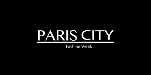 Image principale de PARIS CITY FASHION WEEK SEPTEMBER 2024