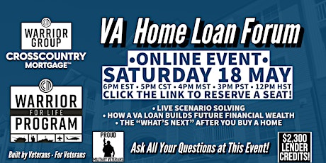 FREE ONLINE EVENT!  VA Home Loan Forum - Use Your VA Loan Now!