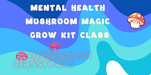 Primaire afbeelding van Mushroom Mental Health in a Grow Kit