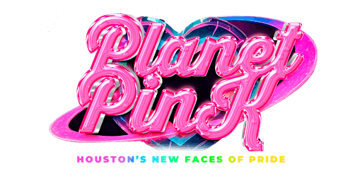 Primaire afbeelding van Planet Pink! - Houston's New Faces of Pride Official After Party