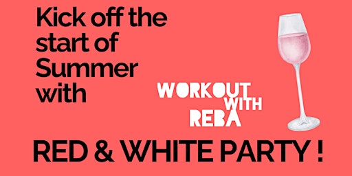 Imagem principal do evento Red & White Party (hosted by Workout with Reba)