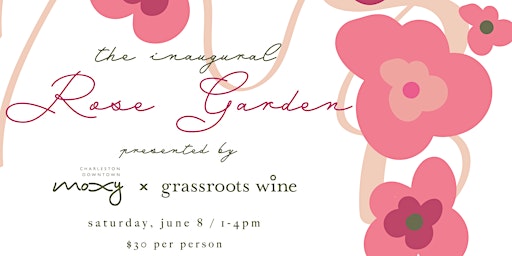 Moxy + Grassroots Rosé Garden