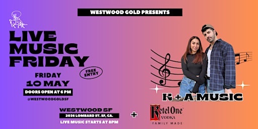 FREE LIVE MUSIC FRIDAY AT WESTWOOD FEAT. "K+A MUSIC" SPONSORED BY KETEL ONE primary image