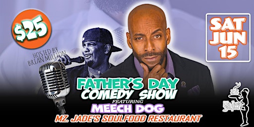 Imagem principal do evento Mz. Jade's Soulfood: Father's Day Comedy Show