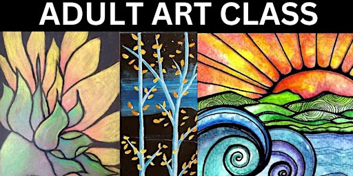Art Class for ADULTS!!! Beginner-friendly--ages 16+  primärbild
