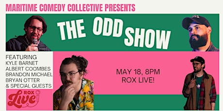 Maritime Comedy Collective & Rox Live! Present The Odd Show