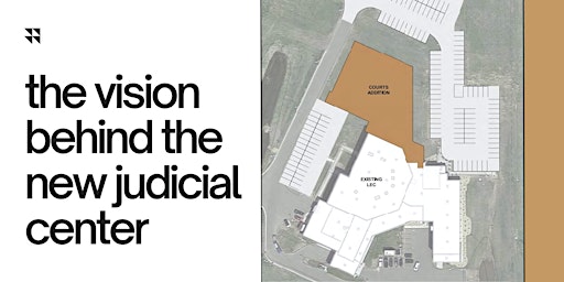 Imagem principal do evento The Vision Behind the New Judicial Center