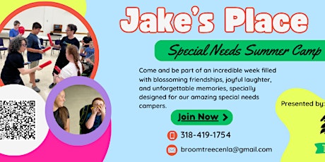 Jake's Place Special Needs Summer Camp - Presented by The Broom Tree Cenla
